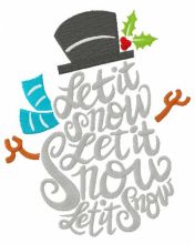 Let it snow, let it snow, let it snow snowman embroidery design