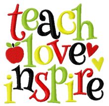 Teach love inspire embroidery design
