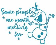 Some people are worth melting for embroidery design