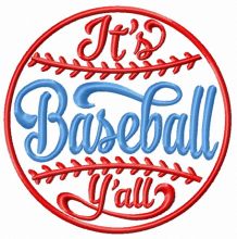 It's baseball y'all embroidery design