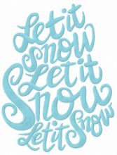 Let it snow, let it snow, let it snow embroidery design
