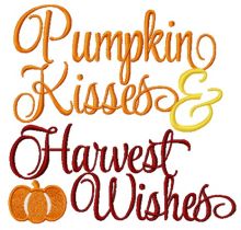 Pumpkin Kisses and Harvest Wishes embroidery design