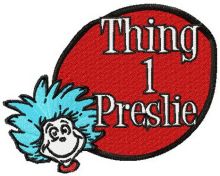 Thing 1 preslie embroidery design