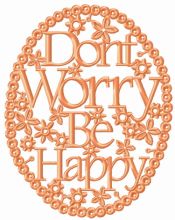 Don't worry be happy frame embroidery design