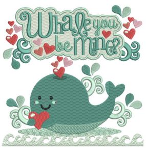 Whale you be mine? embroidery design