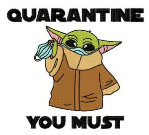 Quarantine you must embroidery design