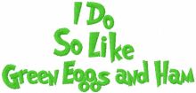 I do so like green eggs and ham inscription embroidery design