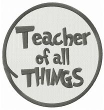 Teacher of all Things embroidery design
