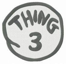 Thing 3 round badge embroidery design