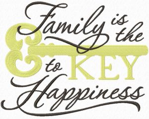 Family is the Key to happiness embroidery design