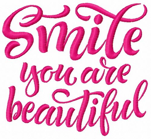 Smile you are beautiful 2 machine embroidery design