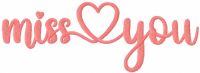 Miss you embroidery design