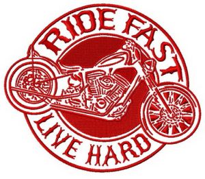 Ride fast. Live hard 2 embroidery design