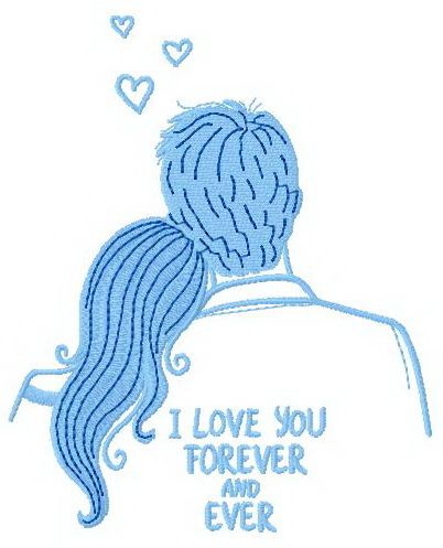 I love you forever and ever machine embroidery design