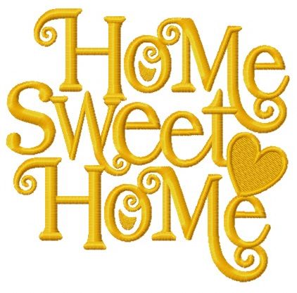 Home Sweet Home machine embroidery design