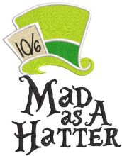 Mad as a Hatter embroidery design