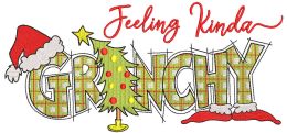 Feeling Kinda Grinchy embroidery design