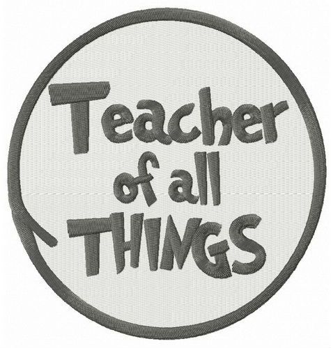 Teacher of all Things machine embroidery design