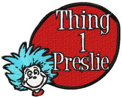 Thing 1 preslie machine embroidery design