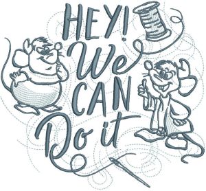 Gus and Jaq hey we can do it embroidery design