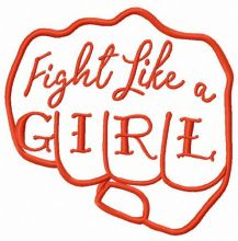 Fight like a girl  embroidery design