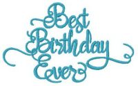 Best birthday ever embroidery design
