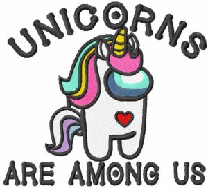 Unicorns are among us embroidery design
