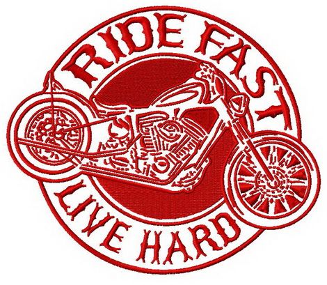 Ride fast. Live hard 2 machine embroidery design
