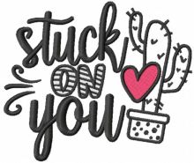 Stuck on you embroidery design