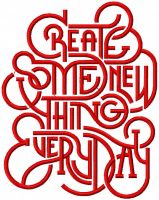 Create some new things every day embroidery design