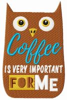 Coffee is very important for me embroidery design