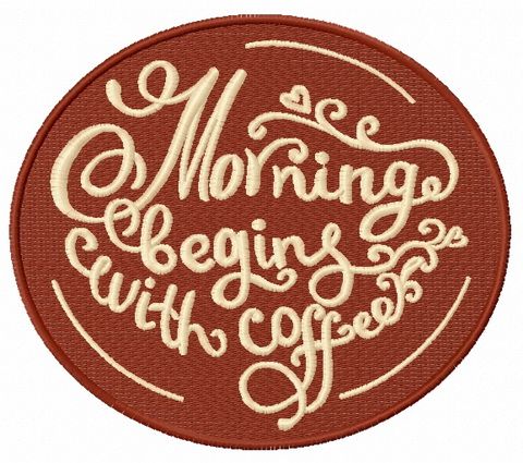 Morning begins with coffee 2 machine embroidery design