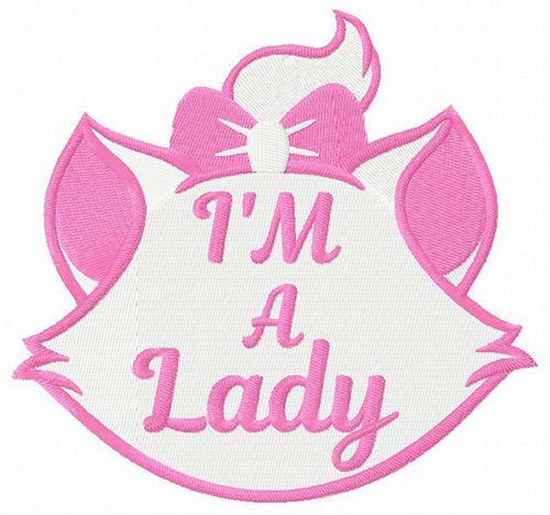 I'm a Lady machine embroidery design