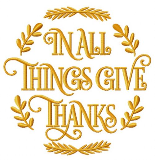 In all things give thanks emblem machine embroidery design