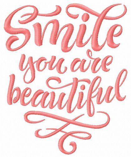 Smile you are beautiful machine embroidery design