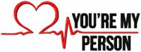 You re my person slogan embroidery design