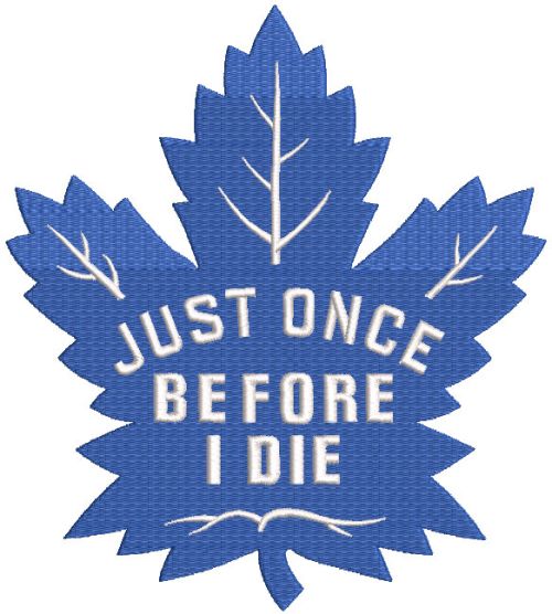 Toronto Maple Leafs Just Once embroidery design