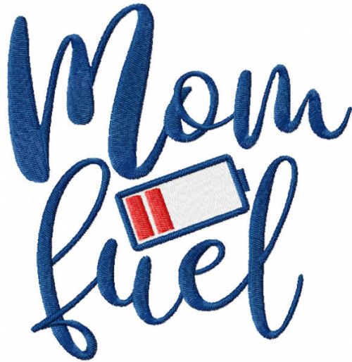 Mom fuel embroidery design