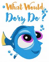 What would Dory do? embroidery design