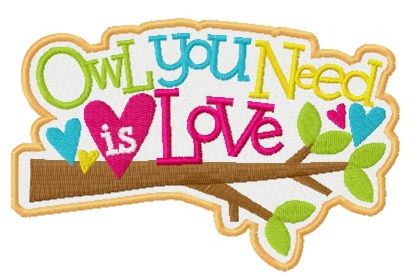 Owl you need is love badge machine embroidery design