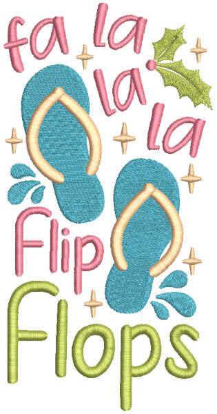 Fa la la la flip flops embroidery design