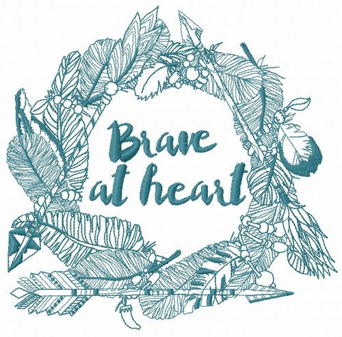 Brave at heart 3 machine embroidery design