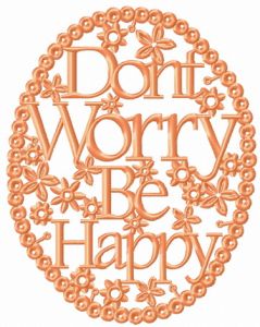 Don't worry be happy frame embroidery design