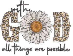 God All Things Are Possible embroidery design