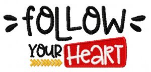 Follow your heart 3 embroidery design