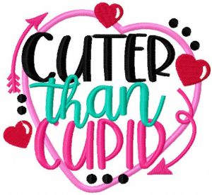 Cuter than cupid embroidery design