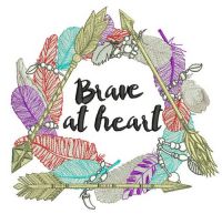 Brave at heart embroidery design
