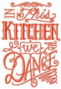 Kitchen dance embroidery design