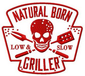 Natural born griller 2 embroidery design
