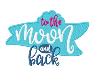 To the Moon and back embroidery design